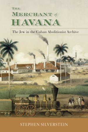 Cover of the book The Merchant of Havana by Anne Galvin