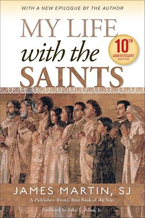 Cover of the book My Life with the Saints (10th Anniversary Edition) by Father Mark Link, SJ