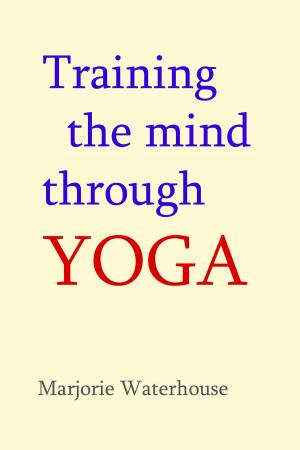Book cover of Training the Mind through Yoga