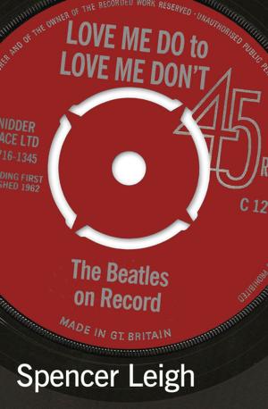 Cover of the book Love Me Do to Love Me Don't by Robert Webb