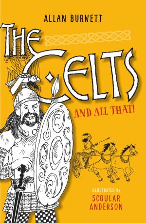 Book cover of The Celts and All That