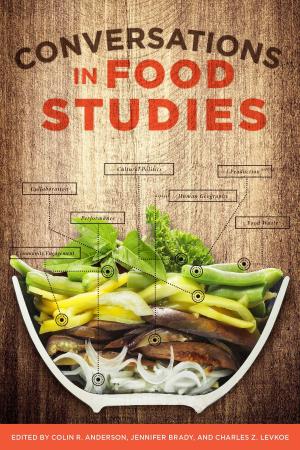 Cover of the book Conversations in Food Studies by Evelyn Peters, Matthew Stock, Adrian Werner