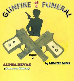 Cover of GUNFIRE AT A FUNERAL
