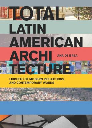Book cover of Total Latin American Architecture