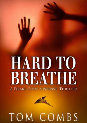 Cover of the book Hard To Breathe by Bryan Bachman
