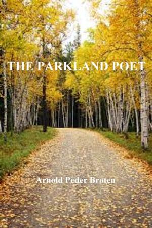 Cover of the book The Parkland Poet by Joy Bassetti-Kruger