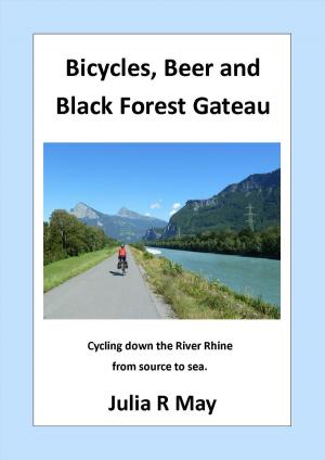 Book cover of Bicycles, Beer and Black Forest Gateau