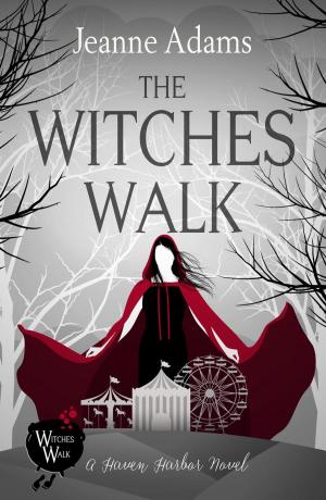 Cover of the book The Witches Walk by Miranda Nading