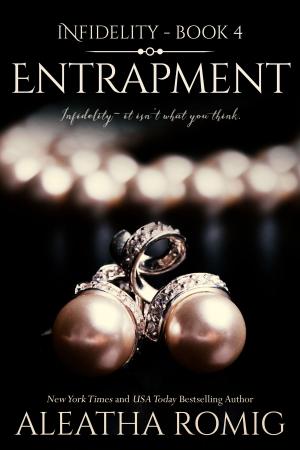 Cover of the book Entrapment by Aleatha Romig