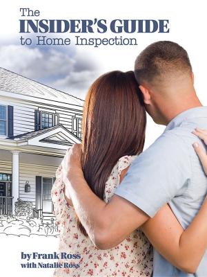 Cover of the book The Insider's Guide to Home Inspection by Jeanne Clarkson