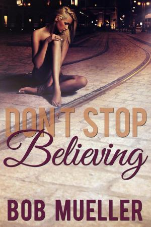 Cover of the book Don't Stop Believing by K.J. Heritage