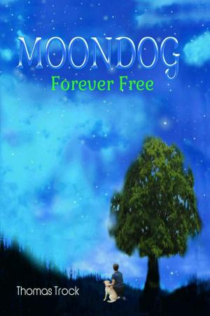 Book cover of Moondog Forever Free