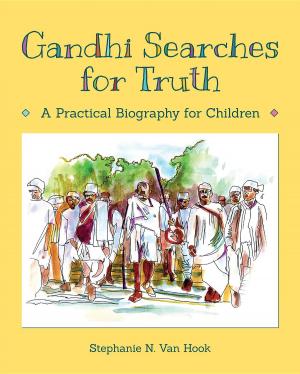 Cover of the book Gandhi Searches for Truth by Bernie Schallehn