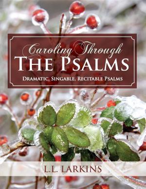 Cover of the book Caroling Through the Psalms by 