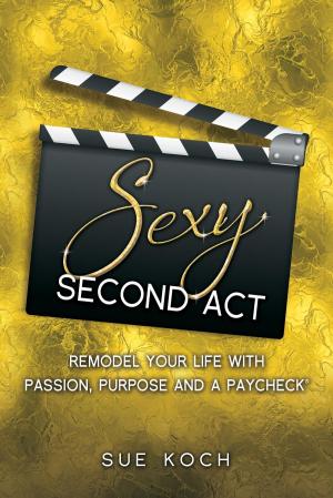 Cover of the book Sexy Second Act by T. D. Brewer
