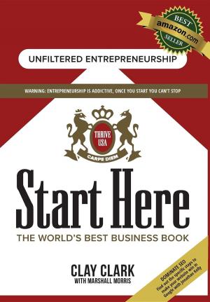 Cover of the book Start Here: The World's Best Business Growth &amp; Consulting Book by Patrick Kumpitsch