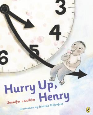 Cover of the book Hurry Up, Henry by Kit Pearson