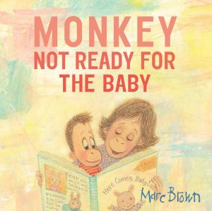 Cover of the book Monkey: Not Ready for the Baby by Terry Pierce