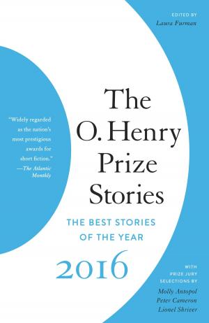 Cover of the book The O. Henry Prize Stories 2016 by Rhonda Bowen
