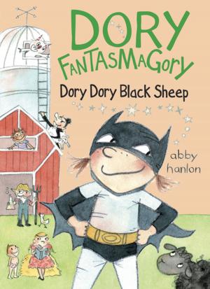 Cover of the book Dory Fantasmagory: Dory Dory Black Sheep by Nancy Springer