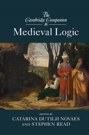 Cover of the book The Cambridge Companion to Medieval Logic by 