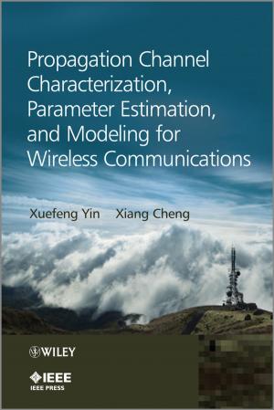 Cover of the book Propagation Channel Characterization, Parameter Estimation, and Modeling for Wireless Communications by Arthur E. Jongsma Jr., Rita Budrionis