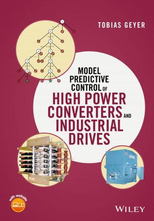 Cover of the book Model Predictive Control of High Power Converters and Industrial Drives by Kelsey Wood