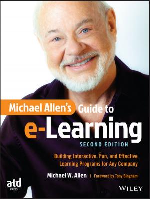 Cover of the book Michael Allen's Guide to e-Learning by Fei Tao, Lin Zhang, Yefa Hu