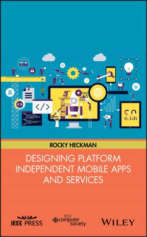 Cover of the book Designing Platform Independent Mobile Apps and Services by Pierre Barbaroux, Amel Attour, Erik Schenk
