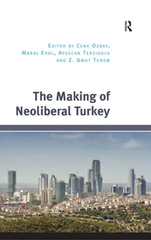 Cover of the book The Making of Neoliberal Turkey by Victoria L. Bernhardt