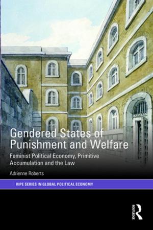 Cover of the book Gendered States of Punishment and Welfare by Ahmed Hassanien, Crispin Dale, Alan Clarke, Michael W. Herriott