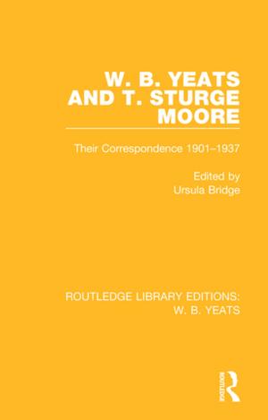 Cover of the book W. B. Yeats and T. Sturge Moore by Dennis J. Dunn