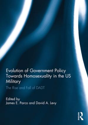 Cover of the book Evolution of Government Policy Towards Homosexuality in the US Military by Claudrena N. Harold
