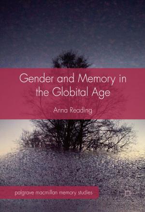 Cover of the book Gender and Memory in the Globital Age by I. Chaston