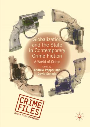 Cover of the book Globalization and the State in Contemporary Crime Fiction by Liza Tsaliki