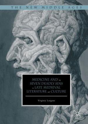 bigCover of the book Medicine and the Seven Deadly Sins in Late Medieval Literature and Culture by 