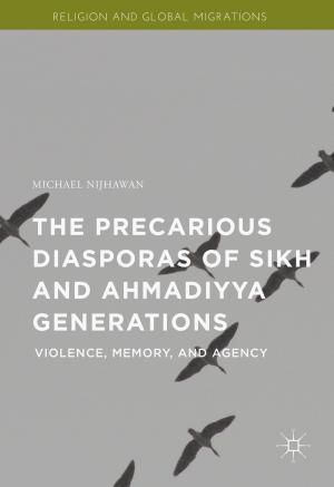 Cover of the book The Precarious Diasporas of Sikh and Ahmadiyya Generations by Anat Tour
