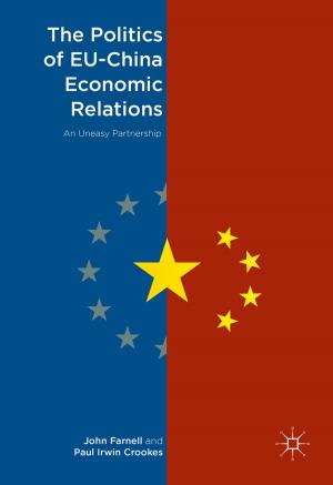 Cover of the book The Politics of EU-China Economic Relations by Gavin Rae
