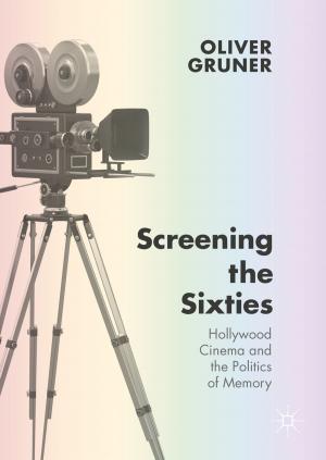 Cover of the book Screening the Sixties by Athina Karatzogianni, Adi Kuntsman