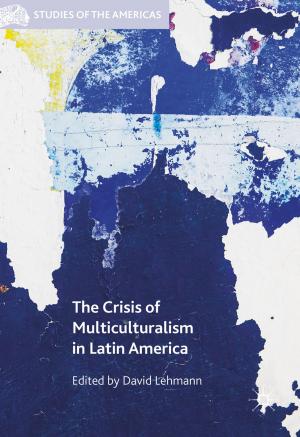 Cover of the book The Crisis of Multiculturalism in Latin America by 