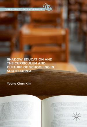 Cover of the book Shadow Education and the Curriculum and Culture of Schooling in South Korea by Götz Nordbruch