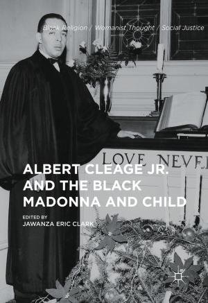 Cover of the book Albert Cleage Jr. and the Black Madonna and Child by C. Trentaz