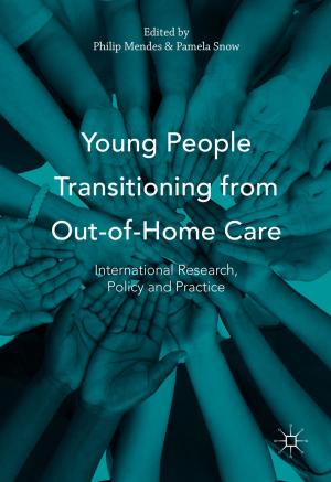 Cover of the book Young People Transitioning from Out-of-Home Care by Kristoffer Ahlstrom-Vij
