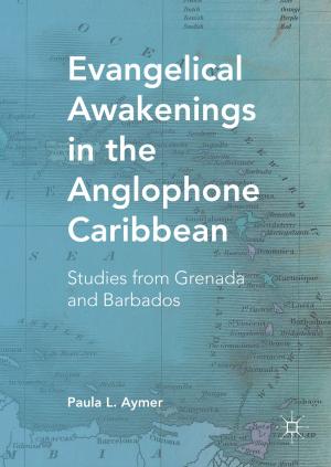 Cover of the book Evangelical Awakenings in the Anglophone Caribbean by Roksana Bahramitash, Atena Sadegh, Negin Sattari
