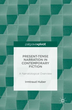 Cover of the book Present Tense Narration in Contemporary Fiction by E. Kasabov, A. Warlow