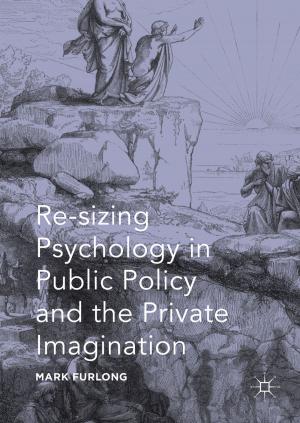 Cover of the book Re-sizing Psychology in Public Policy and the Private Imagination by Mike Rosenberg