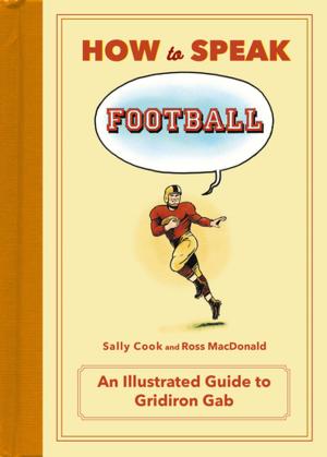 Cover of the book How to Speak Football by Stephan J. Guyenet, Ph.D.