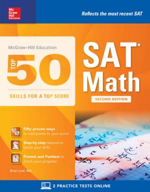 Cover of the book McGraw-Hill's Top 50 Skills for a Top Score: SAT Math, Second Edition by Sharon Hadary, Laura Henderson