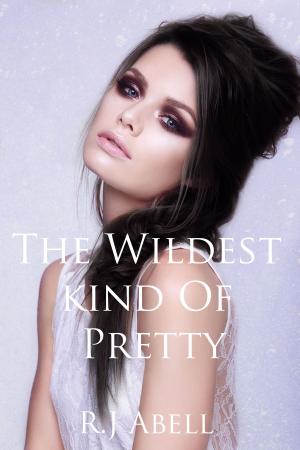 bigCover of the book The Wildest Kind of Pretty by 