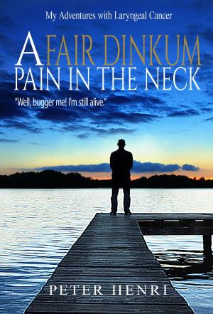 Cover of the book A Fair Dinkum Pain In The Neck by Connie Carson